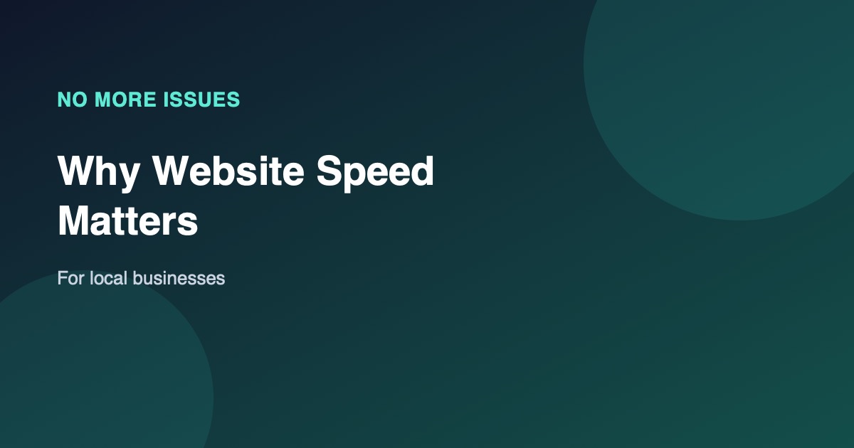 Why Website Speed Matters for Local Businesses